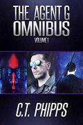 The Agent G Omnibus, Volume 1 (Agent G #1-3) by C.T. Phipps