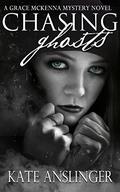 Chasing Ghosts (McKenna Mystery #5) by Kate Anslinger