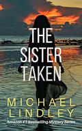 The Sister Taken by Michael Lindley