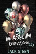 The Asylum Confessions: Fairytales (The Asylum Confession Files #5) by Jack Steen