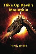 Hike Up Devil's Mountain by Penny Estelle