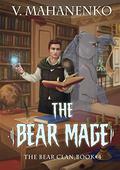 The Bear Mage (Клан Медведя #4) by Vasily Mahanenko