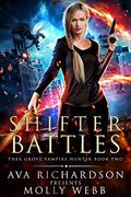 Shifter Battles (Thea Grove Vampire Hunter #2) by Ava Richardson