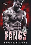 Fangs (Steel Scorpions MC #6) by Savannah Rylan