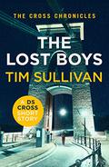 The Lost Boys (DS Cross Chronicles: A Short Story #1) by Tim Sullivan