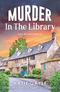 Murder in the Library (Julia Bird #2) by Katie Gayle