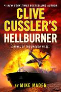 Hellburner (Oregon Files #16) by Clive Cussler