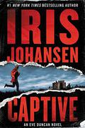 Captive (Eve Duncan #29) by Iris Johansen
