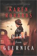 The Girl from Guernica: A WWII Novel by Karen Robards