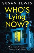 Who's Lying Now by Susan Lewis