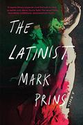 The Latinist: A Novel by Mark Prins