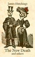 The New Death and others by James Hutchings