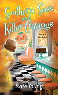 Southern Sass and Killer Cravings (Marygene Brown Mystery #1) by Kate Young