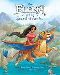 Elena and the Secret of Avalor by Catherine Hapka