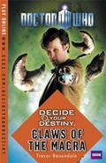 Claws of the Macra (Doctor Who: Decide Your Destiny #13) by Trevor Baxendale