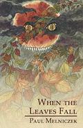 When The Leaves Fall by Paul Melniczek