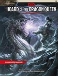 Hoard of the Dragon Queen by Wolfgang Baur