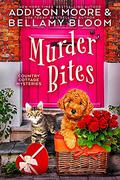 Murder Bites by Addison Moore, Bellamy Bloom