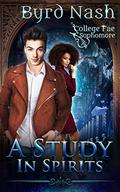 A Study in Spirits (College Fae #2) by Byrd Nash