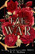 Fae War (The Inner World #3) by R.L. Medina