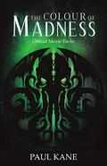 The Colour of Madness by Paul Kane