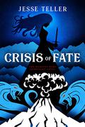 Crisis of Fate: The Madness Wars Companion Novel (The Madness Wars #1.5) by Jesse Teller
