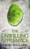 The Unwilling Apprentice (The Unwilling #2) by Heidi Willard