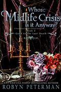 Whose Midlife Crisis Is It Anyway? by Robyn Peterman