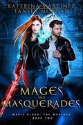 Mages and Masquerades (Magic Blood: The Warlock #2) by Tansey Morgan
