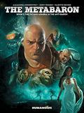 The Techno-Admiral & the Anti-Baron (The Metabaron #1-2) by Alejandro Jodorowsky
