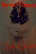 Survival Paranoia by Kay Glass