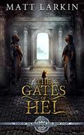 The Gates of Hel (The Ragnarok Era #8) by Matt Larkin