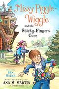 Missy Piggle-Wiggle and the Sticky-Fingers Cure (Missy Piggle-Wiggle #3) by Eileen Stevens