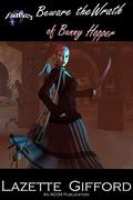 Beware the Wrath of Bunny Hopper by Lazette Gifford