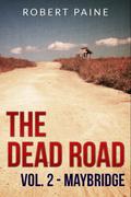 Maybridge (The Dead Road #2) by Robert Paine