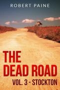 Stockton (The Dead Road #3) by Robert Paine