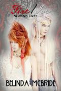 Arcada: Fire/Ice (Arcada #1-2) by Belinda McBride