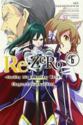 Re:ZERO -Starting Life in Another World-, Chapter 3: Truth of Zero, Vol. 6 (Re:ゼロから始める異世界生活 第三章 Truth of Zero / Re: Zero Day 3- Truth of Zero #6) by Shinichirou Otsuka