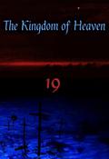 The Kingdom of Heaven by 19