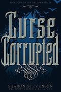 Curse Corrupted (Gallows #4) by Sharon Stevenson