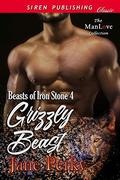 Grizzly Beast (Beasts of Iron Stone #4) by Jane Perky