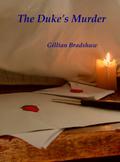 The Duke's Murder (Magic's Poison #3) by Gillian Bradshaw