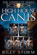 High House Canis: The Complete Wolf Shifter Box Set by Riley Storm
