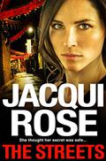 The Streets by Jacqui Rose