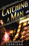 Catching a Man (Valeriel Investigations #1) by Elizabeth Corrigan