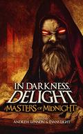 In Darkness, Delight: Masters of Midnight by Andrew Lennon