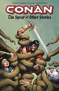 Conan: The Spear and Other Stories (Conan: Dark Horse Collection #4.5) by Paul Lee