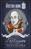 Doctor Who: The Shakespeare Notebooks by Justin Richards, James Goss
