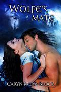 Wolfe's Mate (Siberian Volkov Pack #7) by Caryn Moya Block