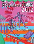 The Best American Comics 2012 (The Best American Comics #7) by Françoise Mouly